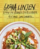 Gr&ouml;na linjen: Bjudmat f&ouml;r veganer och alla andra
