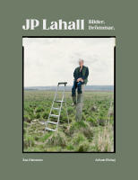JP Lahall : bilder, dr&ouml;mmar