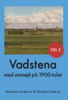 Vadstena med omnejd p&aring; 1900-talet