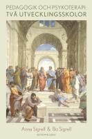 Pedagogik och psykoterapi: tv&aring; utvecklingsskolor