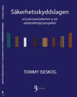S&auml;kerhetsskyddslagen och personals&auml;kerhet ur ett arbetsr&auml;ttsligt perspektiv