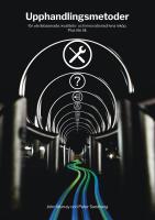 Upphandlingsmetoder; f&ouml;r v&auml;rdebaserade, kvalitets- och innovationsdrivna ink&ouml;p; Plus lite till.