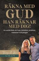 R&auml;kna med Gud : han r&auml;knar med dig
