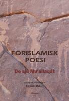 F&ouml;rislamisk poesi - De sju Mu'allaqat