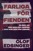 Farliga f&ouml;r fienden : en bok om den andliga kampen - och hur den kan vinnas