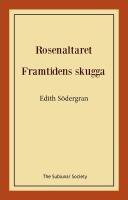 Rosenaltaret ; Framtidens skugga