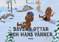 B&auml;vern Ottar och hans v&auml;nner - vinter