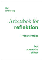 Det autentiska skiftet : Arbetsbok för reflektion