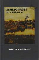 HEMLIG F&Aring;GEL fr&aring;n Harstena