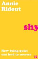 Shy - How Being Quiet Can Lead to Success
