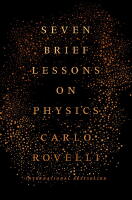 Seven Brief Lessons on Physics
