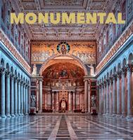 Monumental : The Greatest Architecture Created by Humankind