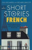 Short stories in french for beginners - read for pleasure at your level, ex