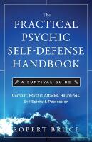 Practical psychic self-defense handbook - a survival guide