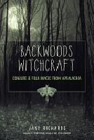 BACKWOODS WITCHCRAFT