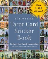 The Weiser Tarot Card Sticker Book: Perfect for Tarot Journaling (32 complete sets of all 78 Tarot cards - over 2500 stickers)