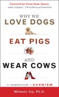 Why We Love Dogs, Eat Pigs And Wear Cows