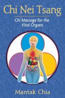 Chi nei tsang - chi massage for the vital organs
