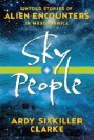 Sky people - untold stories of alien encounters in mesoamerica