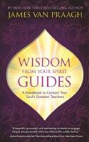 Wisdom from Your Spirit Guides