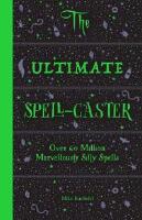 The Ultimate Spell-caster