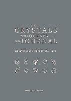 Your Crystals Your Journey Your Journal