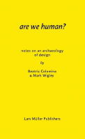 Are we human? - the archeology of design