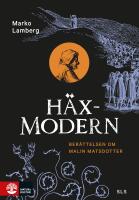 H&auml;xmodern : ber&auml;ttelsen om Malin Matsdotter
