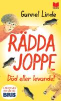 R&auml;dda Joppe : d&ouml;d eller levande!