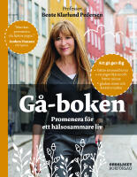 G&aring;-boken : promenera f&ouml;r ett h&auml;lsosammare liv