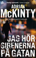 Jag h&ouml;r sirenerna p&aring; gatan