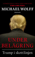 Under bel&auml;gring : Trump i skottlinjen