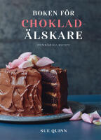 Boken f&ouml;r choklad&auml;lskare : oumb&auml;rliga recept
