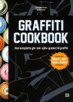Graffiti Cookbook (svensk utg&aring;va)