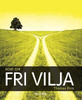 Kort om fri vilja