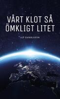 V&aring;rt klot s&aring; &ouml;mkligt litet