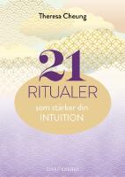 21 ritualer som st&auml;rker din intuition