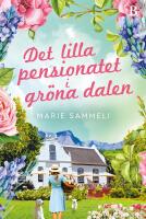 Det lilla pensionatet i gr&ouml;na dalen