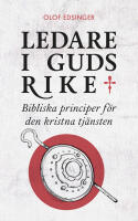Ledare i Guds rike : bibliska principer f&ouml;r den kristna tj&auml;nsten