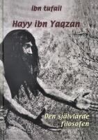 Hayy ibn Yaqzan: Den sj&auml;lvl&auml;rde filosofen