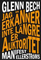 Jag erk&auml;nner inte l&auml;ngre er auktoritet