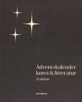 Adventskalender konst & litteratur: Tradition