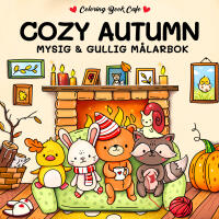 Cozy Autumn : Mysig och gullig Cozy Coloring m&aring;larbok fr&aring;n Coloring Book Cafe