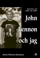John Lennon och jag &ndash; Konsten att v&auml;lja sig sj&auml;lv