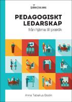 Pedagogiskt ledarskap: fr&aring;n hj&auml;rna till praktik