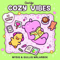 Cozy Vibes : Mysig och gullig Cozy Coloring m&aring;larbok fr&aring;n Coco Wyo