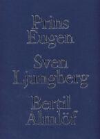 Prins Eugen Sven Ljungberg Bertil Alml&ouml;f