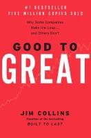 Good to great : why some companies make the leap and other's don't