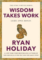 Wisdom Takes Work