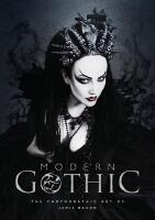 Modern Gothic : The Photographic Art of Jamie Mahon